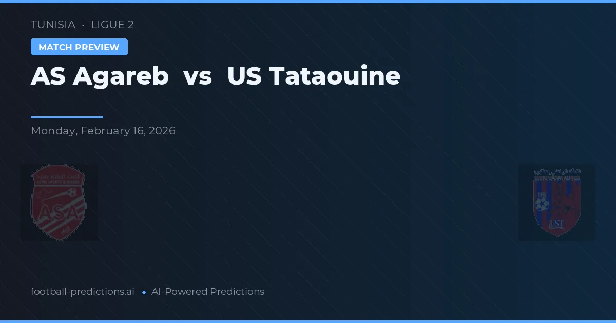 AS Agareb vs US Tataouine — typy i zapowiedź meczu