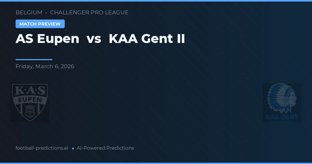 KAS Eupen vs KAA Gent II — typy i zapowiedź meczu