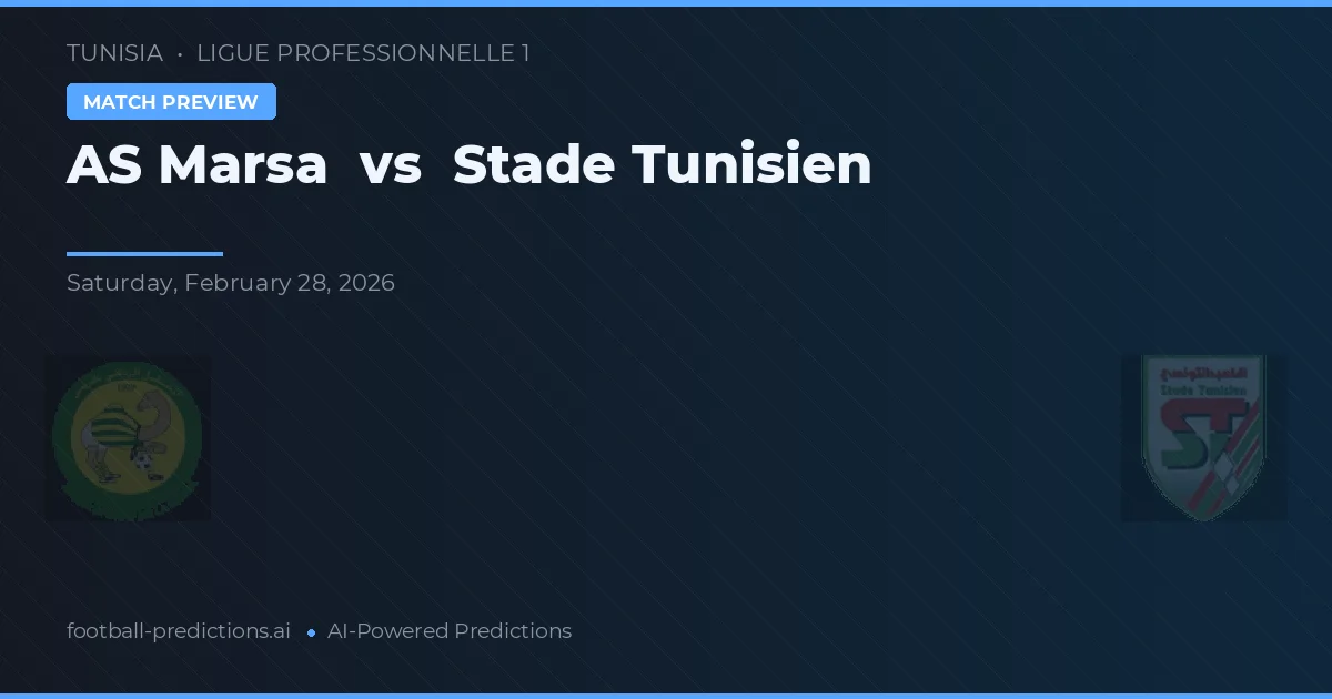 AS Marsa vs Stade Tunisien — typy i zapowiedź meczu