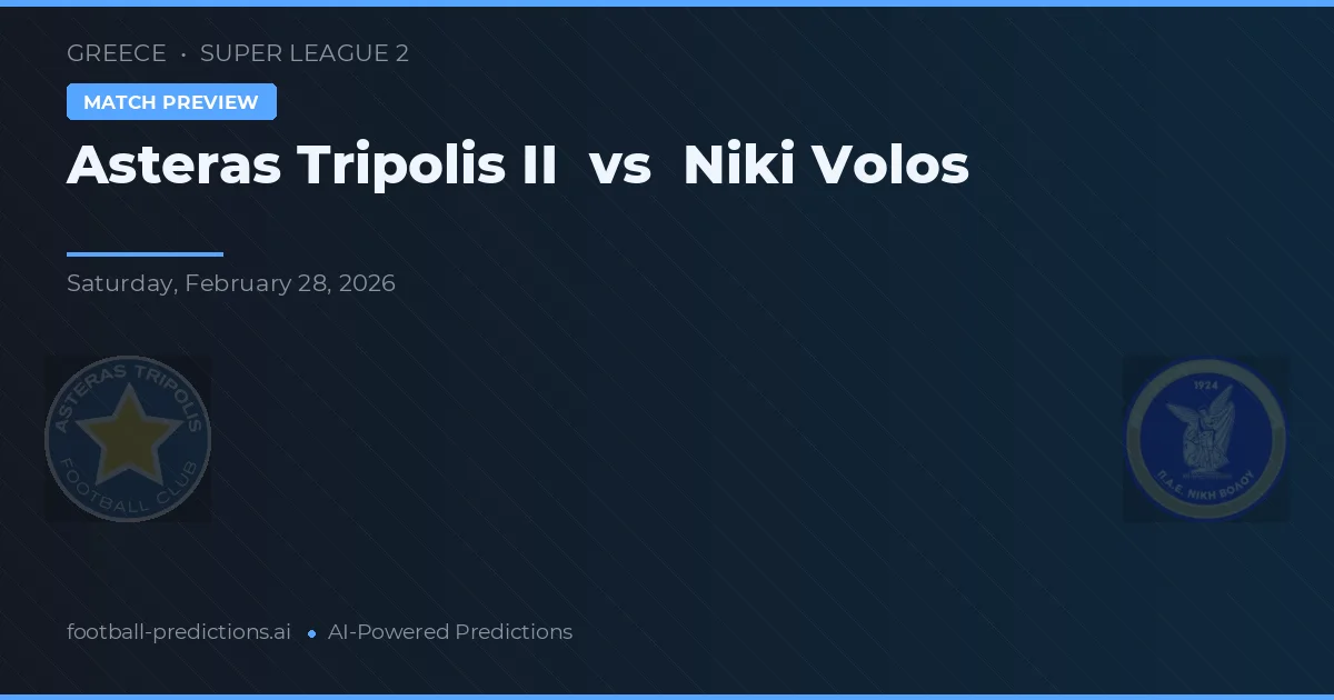Asteras Tripolis II vs Niki Volos — typy i zapowiedź meczu