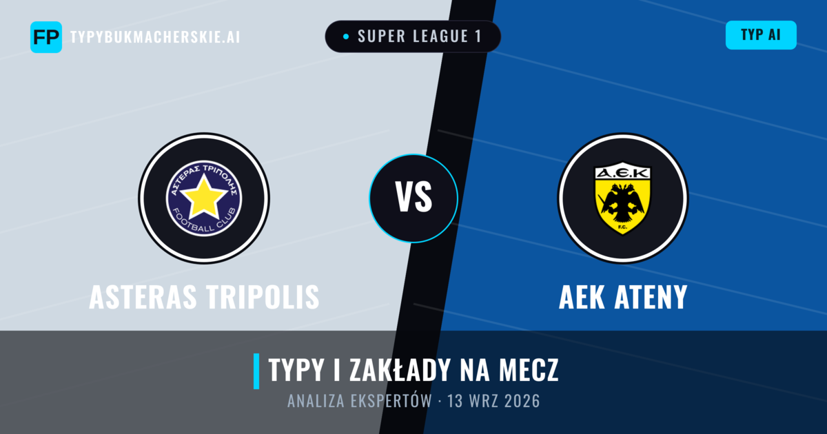 Asteras Tripolis vs AEK Ateny — typy i zapowiedź meczu