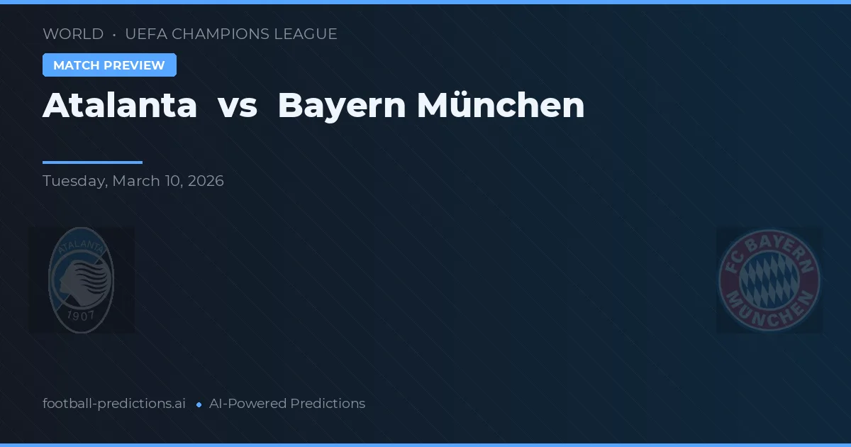 Atalanta vs Bayern Monachium — typy i zapowiedź meczu