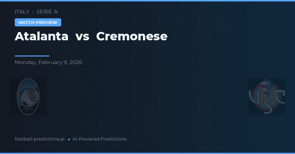 Atalanta vs Cremonese — typy i zapowiedź meczu