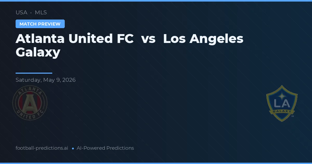 Atlanta United FC vs LA Galaxy — typy i zapowiedź meczu