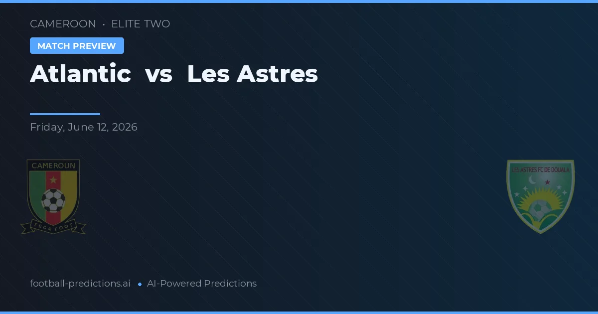 Atlantyk vs Les Astres — typy i zapowiedź meczu