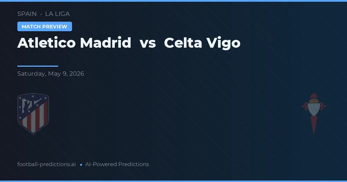 Atlético Madryt vs Celta Vigo — typy i zapowiedź meczu