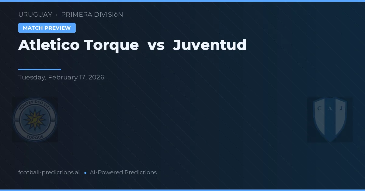 Club Atlético Torque vs Juventud — typy i zapowiedź meczu