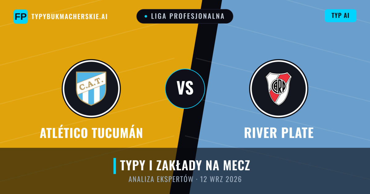 Atlético Tucumán vs River Plate — typy i zapowiedź meczu