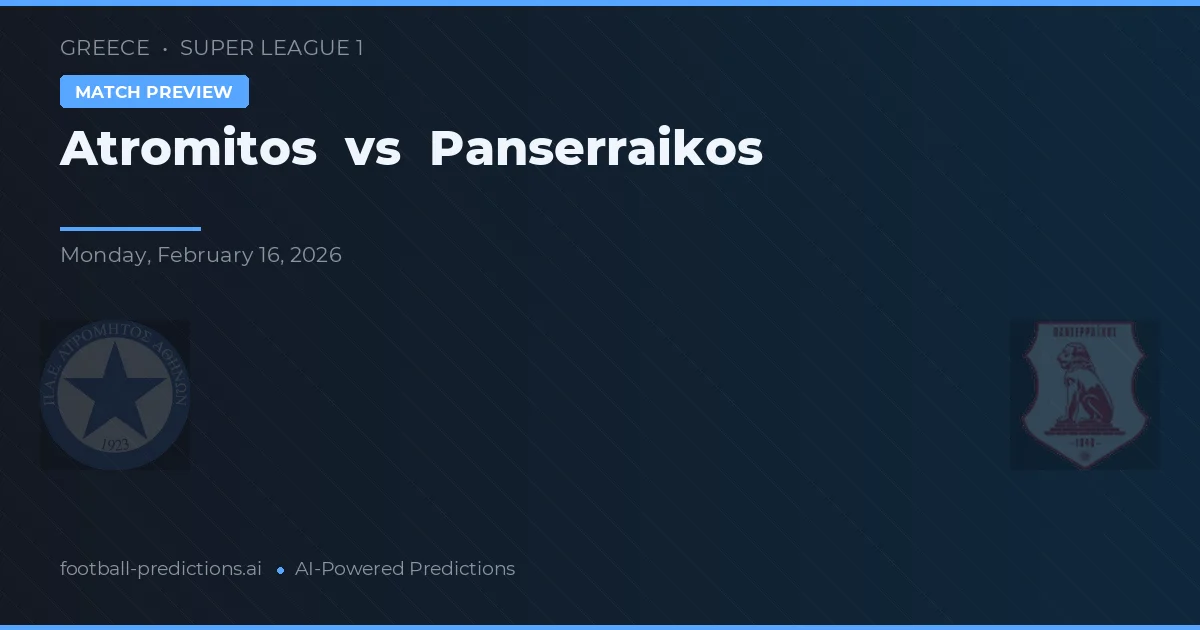 Atromitos vs Panserraikos — typy i zapowiedź meczu