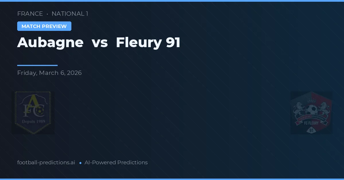 Aubagne vs Fleury 91 — typy i zapowiedź meczu