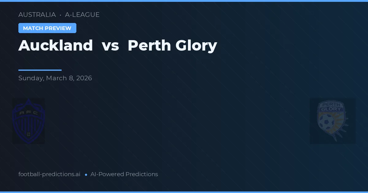 Auckland vs Perth Glory — typy i zapowiedź meczu
