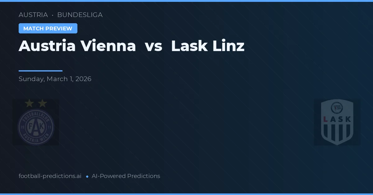 Austria Wiedeń vs LASK Linz — typy i zapowiedź meczu