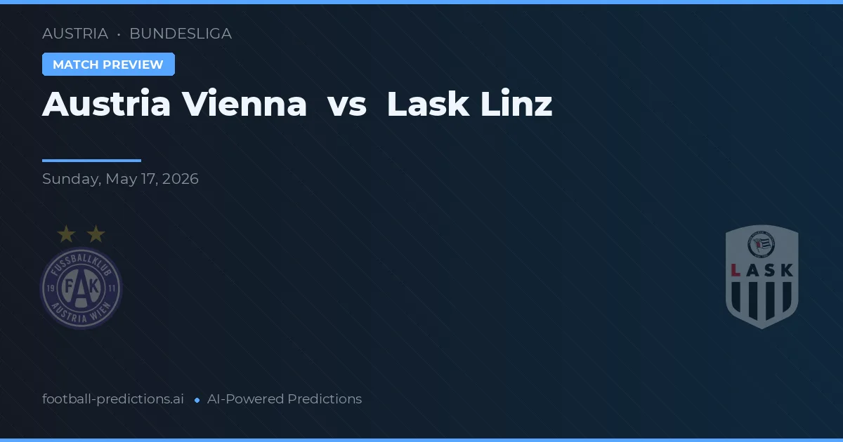 Austria Wiedeń vs LASK Linz — typy i zapowiedź meczu