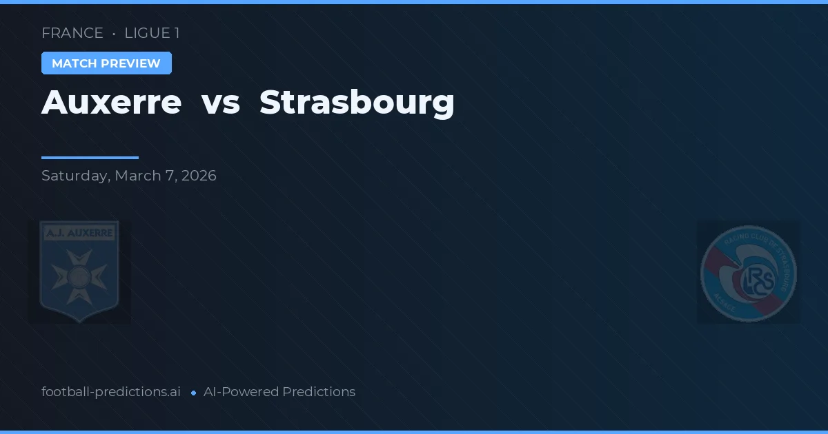 Auxerre vs Strasbourg — typy i zapowiedź meczu