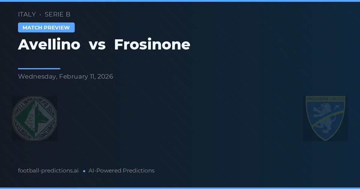 Avellino vs Frosinone — typy i zapowiedź meczu