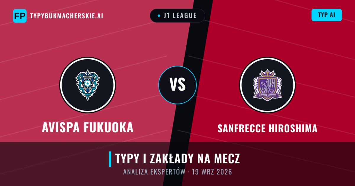 Avispa Fukuoka vs Sanfrecce Hiroshima — typy i zapowiedź meczu