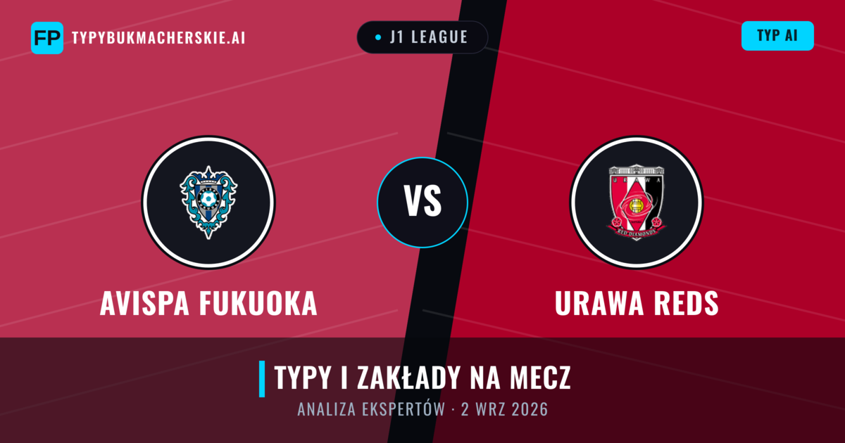 Avispa Fukuoka vs Urawa Reds — typy i zapowiedź meczu