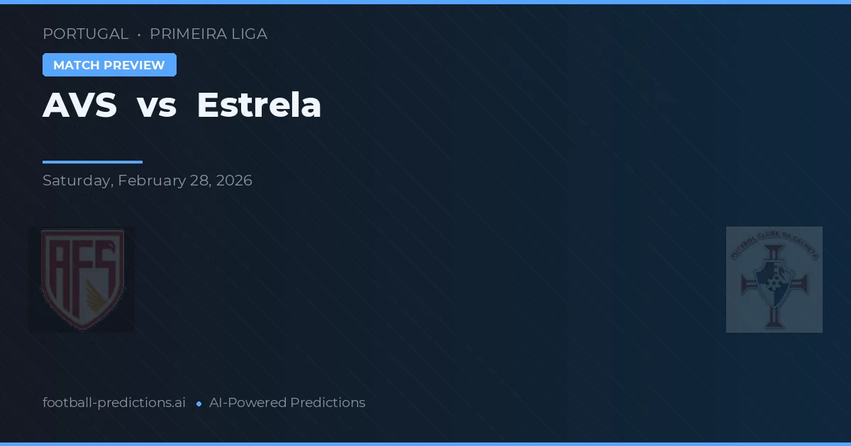 AVS vs Estrela — typy i zapowiedź meczu