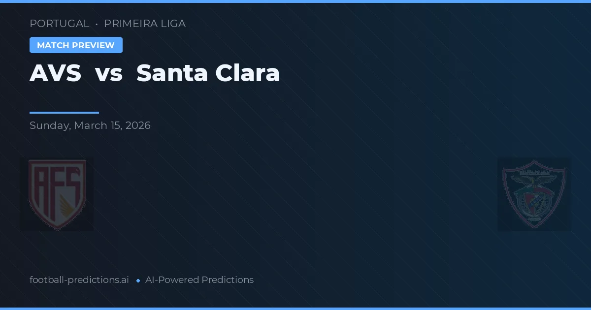 AVS vs Santa Clara — typy i zapowiedź meczu