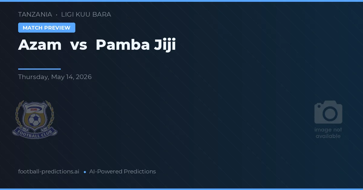 Azam vs Pamba Jiji — typy i zapowiedź meczu