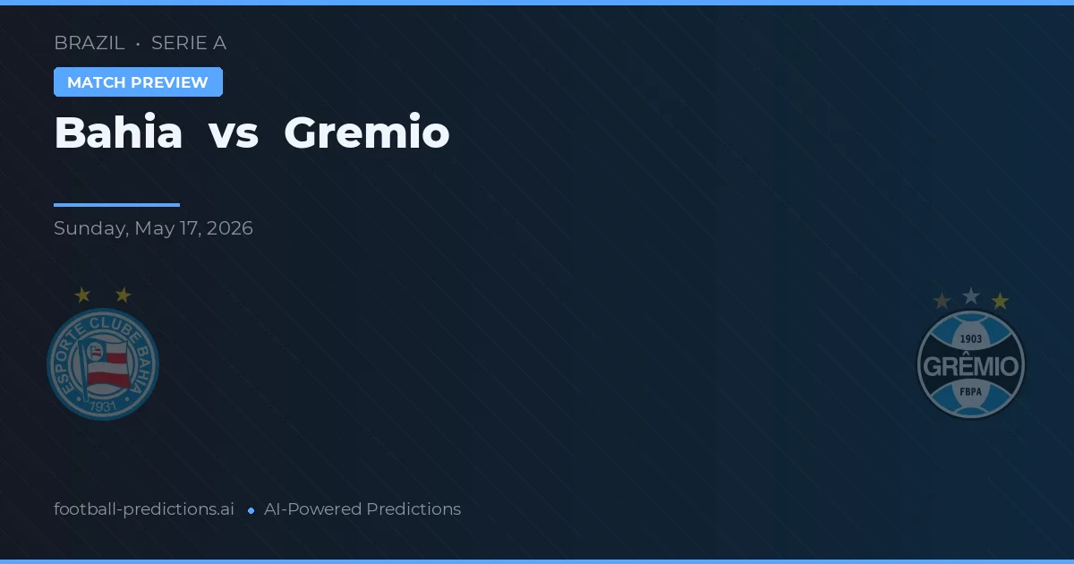 Bahia vs Gremio — typy i zapowiedź meczu