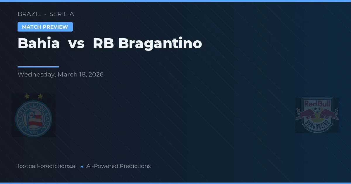Bahia vs RB Bragantino — typy i zapowiedź meczu