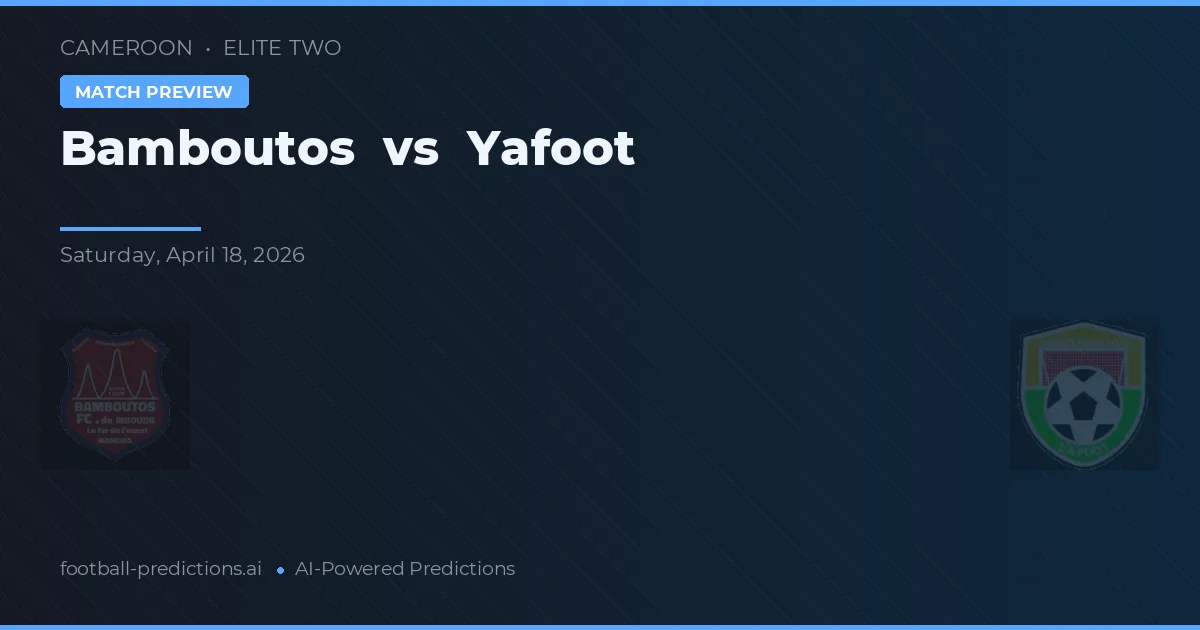 Bamboutos vs Yafoot — typy i zapowiedź meczu