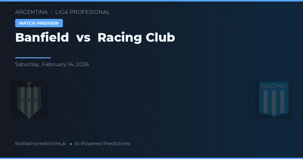 Banfield vs Racing Club — typy i zapowiedź meczu