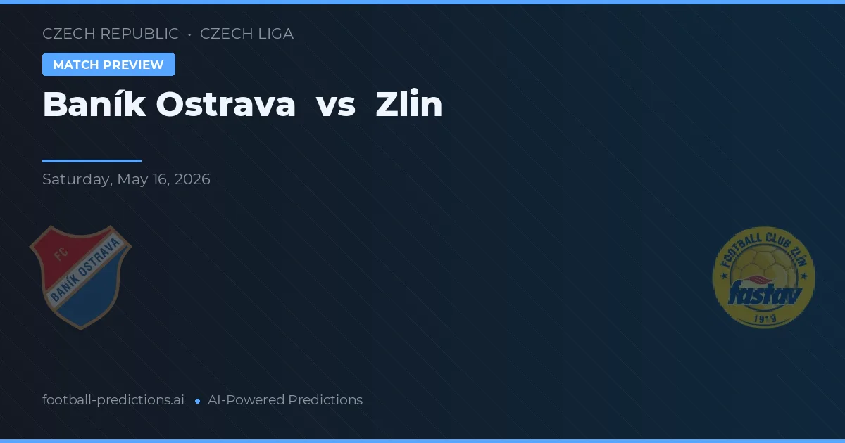 Baník Ostrava vs Zlín — typy i zapowiedź meczu