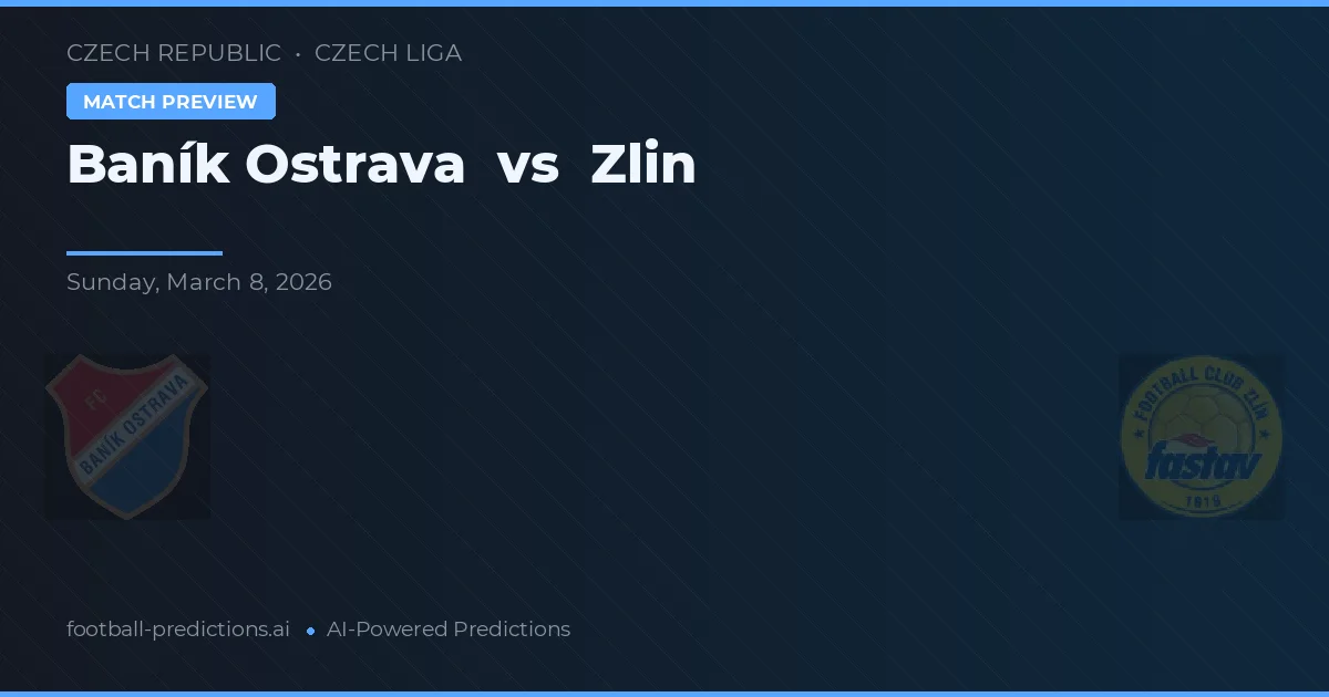 Baník Ostrava vs Zlín — typy i zapowiedź meczu