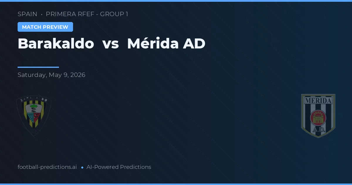 Barakaldo vs Mérida AD — typy i zapowiedź meczu