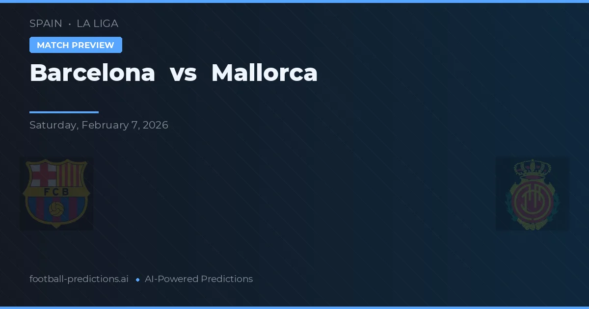 Barcelona vs Mallorca — typy i zapowiedź meczu