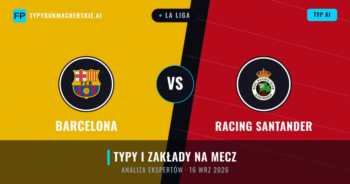 Barcelona vs Racing Santander — typy i zapowiedź meczu