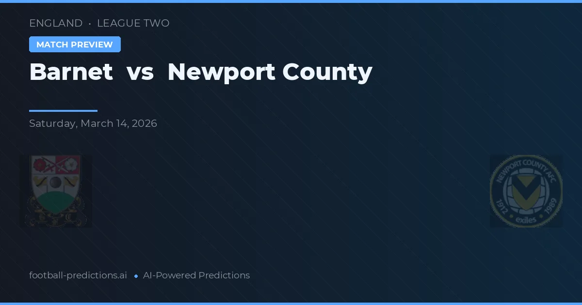 Barnet vs Newport County — typy i zapowiedź meczu