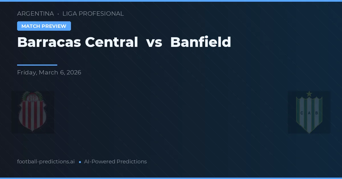 Barracas Central vs Banfield — typy i zapowiedź meczu