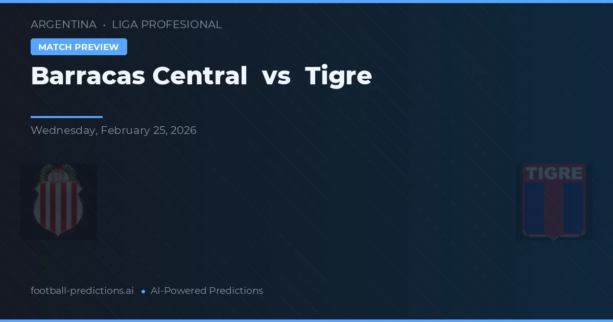 Barracas Central vs Tigre — typy i zapowiedź meczu