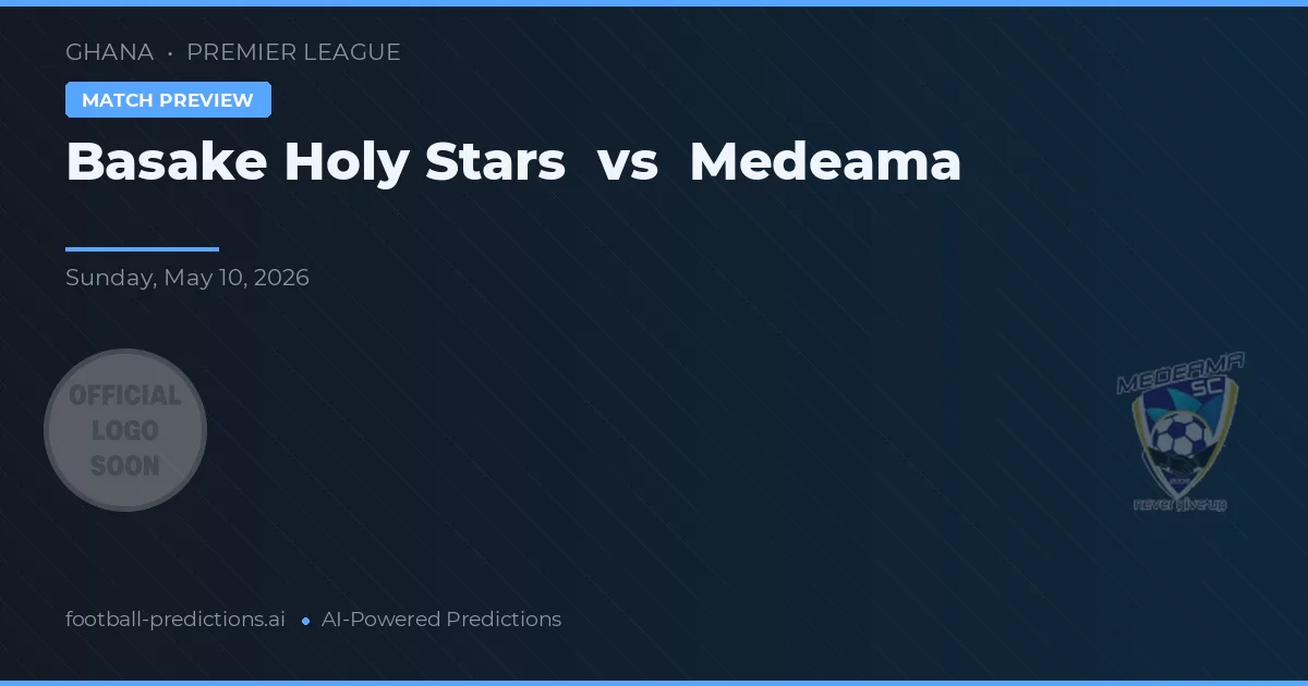 Basake Holy Stars vs Medeama — typy i zapowiedź meczu