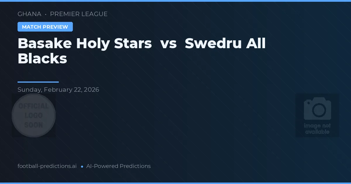 Basake Holy Stars vs Swedru All Blacks — typy i zapowiedź meczu