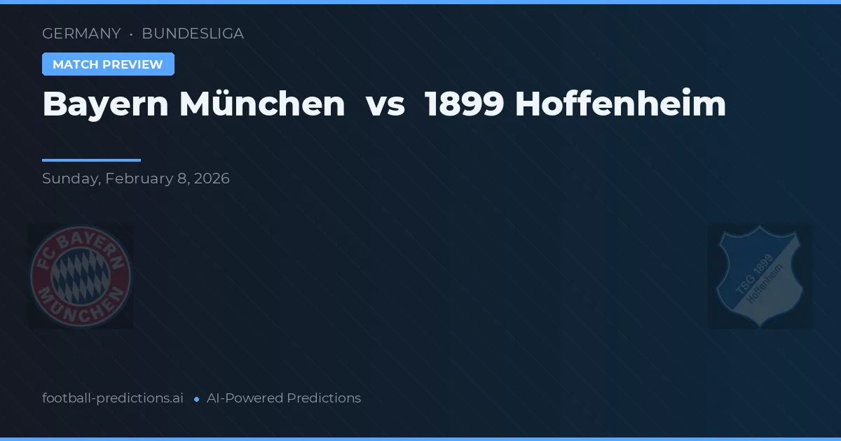 Bayern Monachium vs 1899 Hoffenheim — typy i zapowiedź meczu