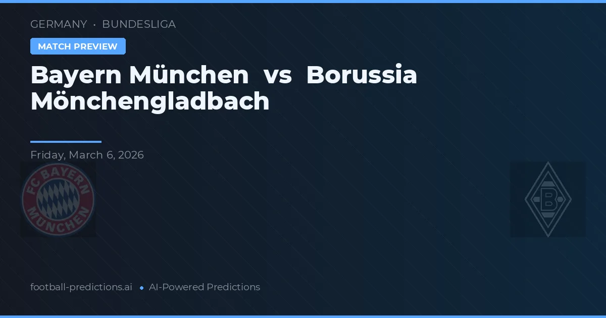 Bayern Monachium vs Borussia M'Gladbach — typy i zapowiedź meczu