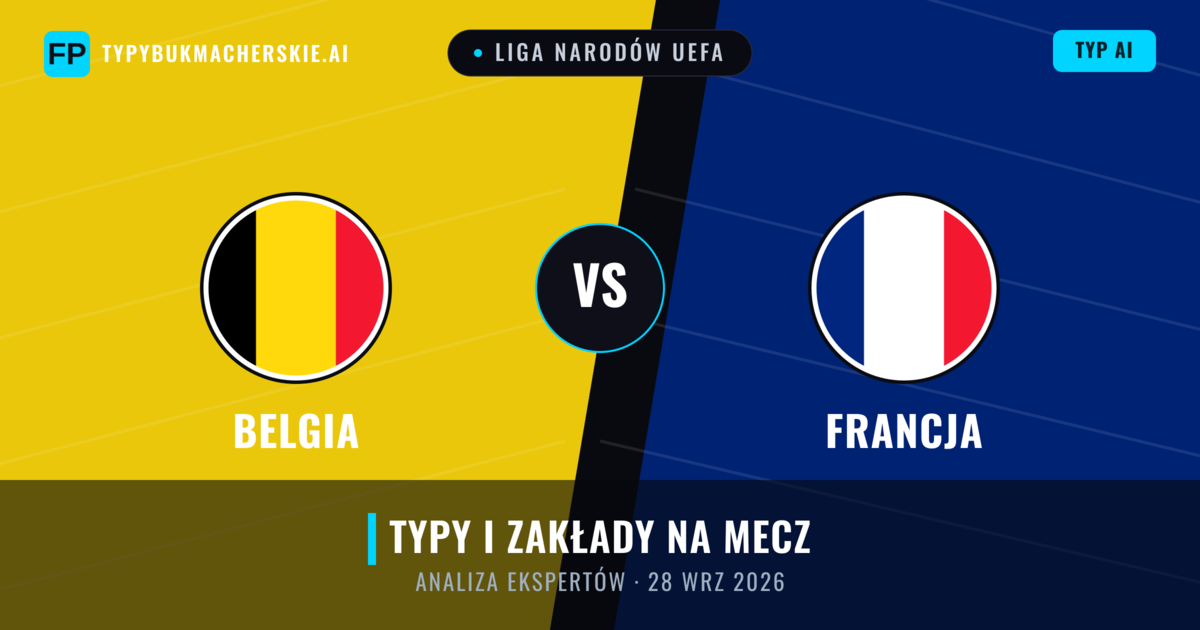 Belgia vs Francja — typy i zapowiedź meczu