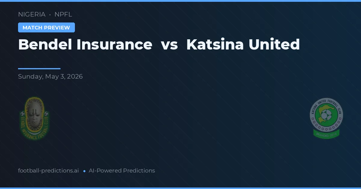 Bendel Insurance vs Katsina United — typy i zapowiedź meczu