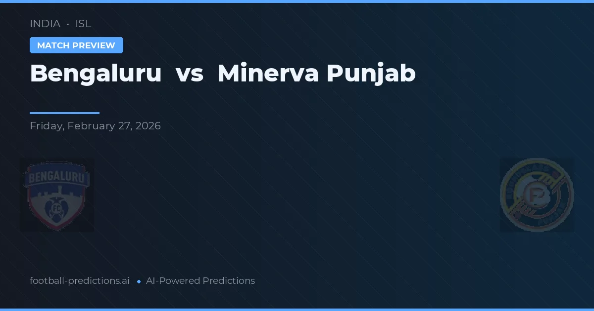 Bengaluru vs Minerva Punjab — typy i zapowiedź meczu