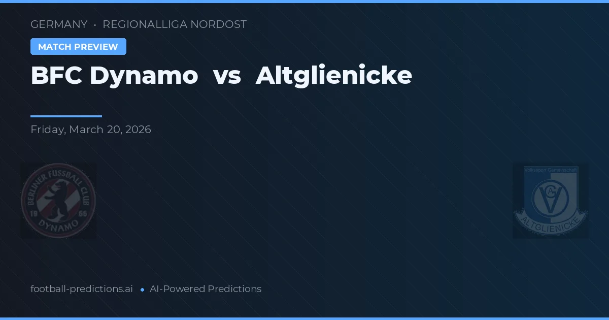 BFC Dynamo vs Altglienicke — typy i zapowiedź meczu