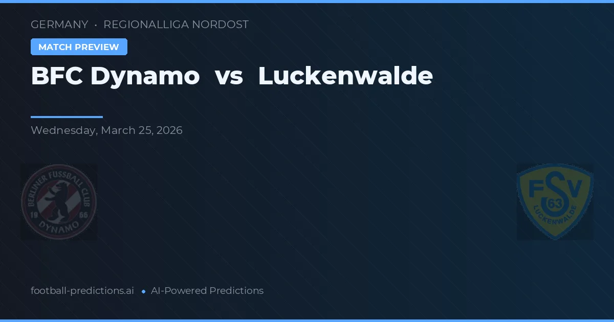 BFC Dynamo vs Luckenwalde — typy i zapowiedź meczu