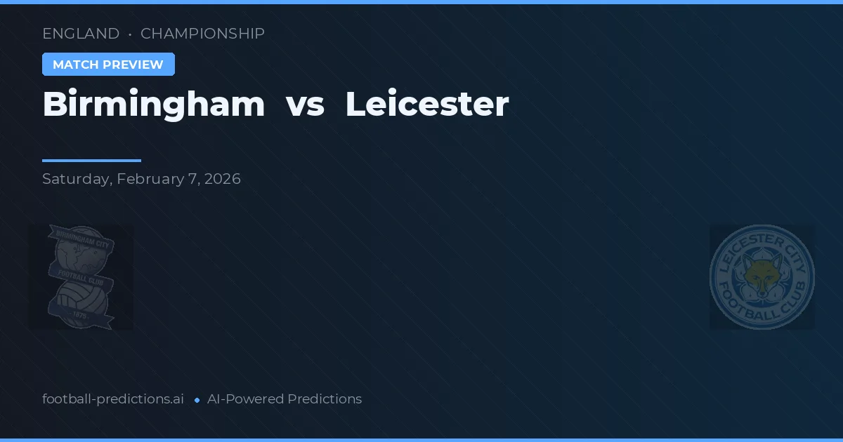 Birmingham vs Leicester — typy i zapowiedź meczu