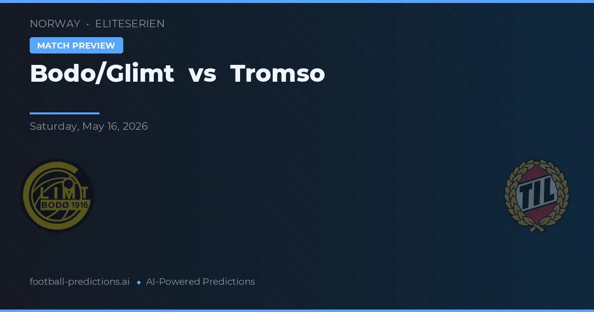 Bodø/Glimt vs Tromsø — typy i zapowiedź meczu