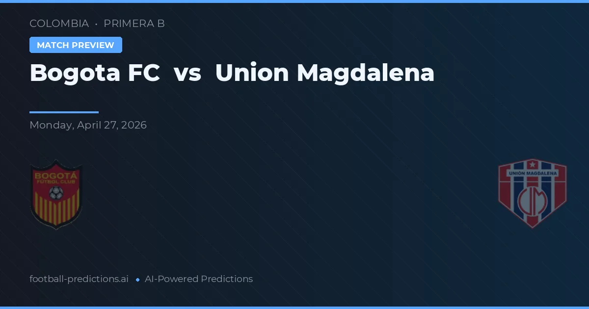 FC Bogota vs Union Magdalena — typy i zapowiedź meczu