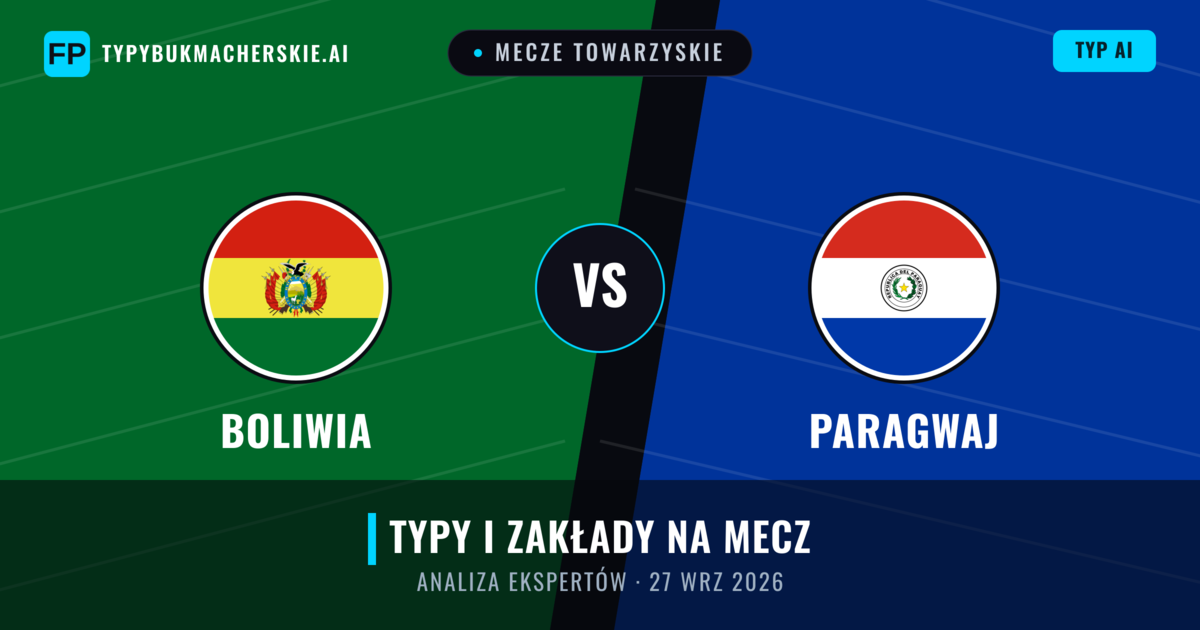 Boliwia vs Paragwaj — typy i zapowiedź meczu