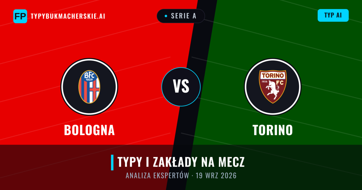 Bologna vs Torino — typy i zapowiedź meczu